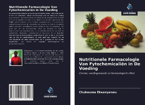 Nutritionele Farmacologie Van Fytochemicaliën in De Voeding - Chukwuma Ekeanyanwu
