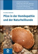 Cover-Bild zum Titel 'Pilze in der Homöopathie und der Naturheilkunde' von 'Anneliese Barthels'
