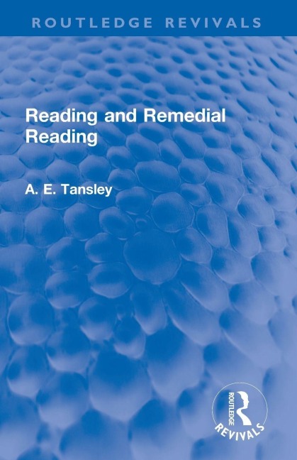 Reading and Remedial Reading - A. E. Tansley