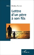 Cover-Bild zum Titel 'Lettre d'un père à son fils' von 'Erick Nkansa Mbienga'