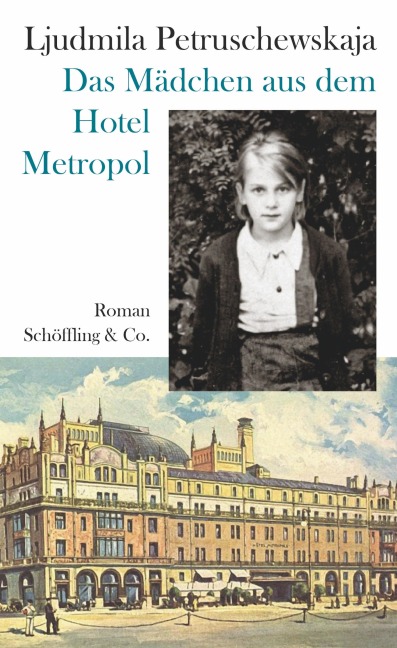 Das Mädchen aus dem Hotel Metropol - Ljudmila Petruschewskaja