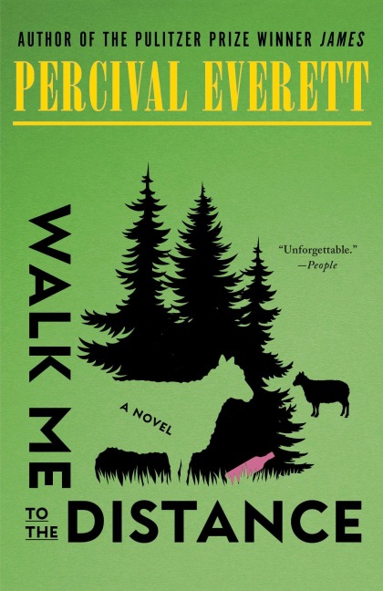 Walk Me to the Distance - Percival Everett