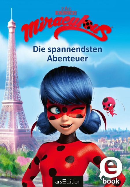 Miraculous - Die spannendsten Abenteuer (Miraculous) - 