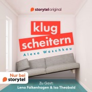 Cover-Bild zum Titel 'Klugscheitern - Lena Falkenhagen & Isa Theobald' von 'Lena Falkenhagen, Alexa Waschkau'