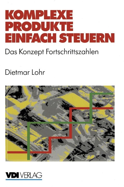 Komplexe Produkte einfach steuern - Dietmar Lohr