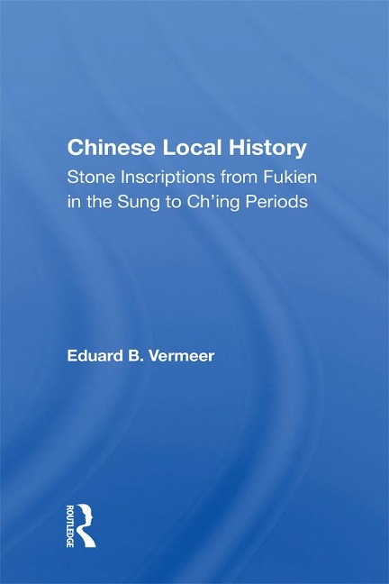 Chinese Local History - Eduard B. Vermeer