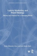 Cover-Bild zum Titel 'Luxury Marketing and Brand Strategy' von 'Gina Cook, Kveta Olsanova, Marija Zlatic'
