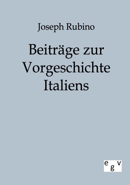 Beiträge zur Vorgeschichte Italiens - Joseph Rubino