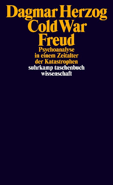 Cold War Freud - Dagmar Herzog