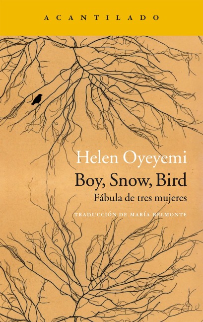 Boy, Snow, Bird - Helen Oyeyemi, María Belmonte