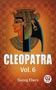 Cover-Bild zum Titel 'Cleopatra Vol. 6' von 'Georg Ebers'