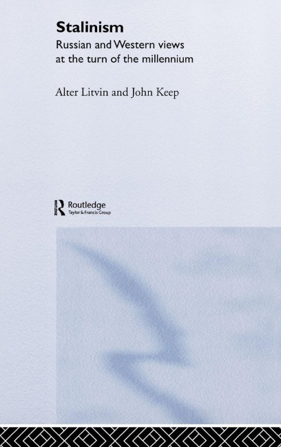 Stalinism - John L. H. Keep, Alter L. Litvin