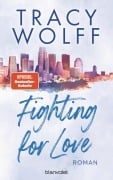Cover-Bild zum Titel 'Fighting for Love' von 'Tracy Wolff'