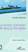 Cover-Bild zum Titel 'Le roman comorien de langue française' von 'Ali Abdou Mdahoma'