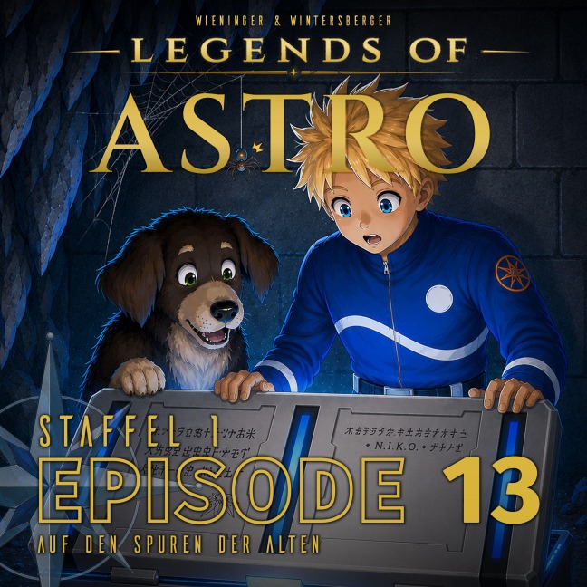 ASTRO S1 - Episode 13 - Auf den Spuren der Alten - Manuela Wieninger, Martin Wintersberger, Peter Aufderhaar