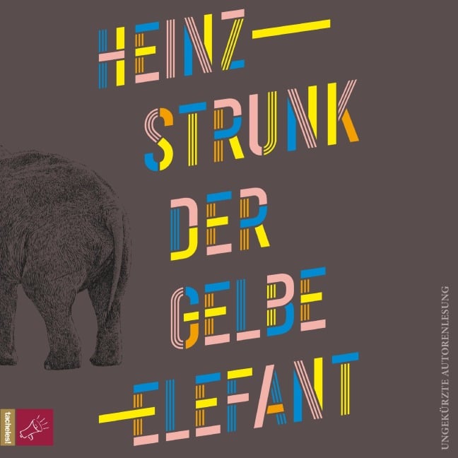 Der gelbe Elefant - Heinz Strunk