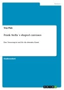 Cover-Bild zum Titel 'Frank Stella¿s shaped canvases' von 'Tina Pfab'