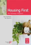 Cover-Bild zum Titel 'Housing First' von 'Sam Tsemberis, Kai Hauprich'
