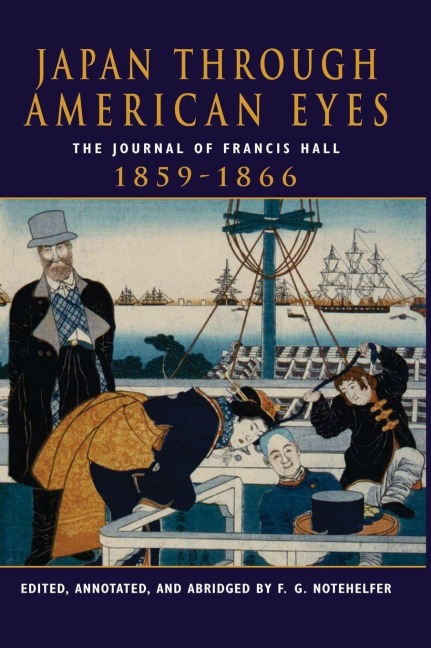 Japan Through American Eyes - Fred G Notehelfer