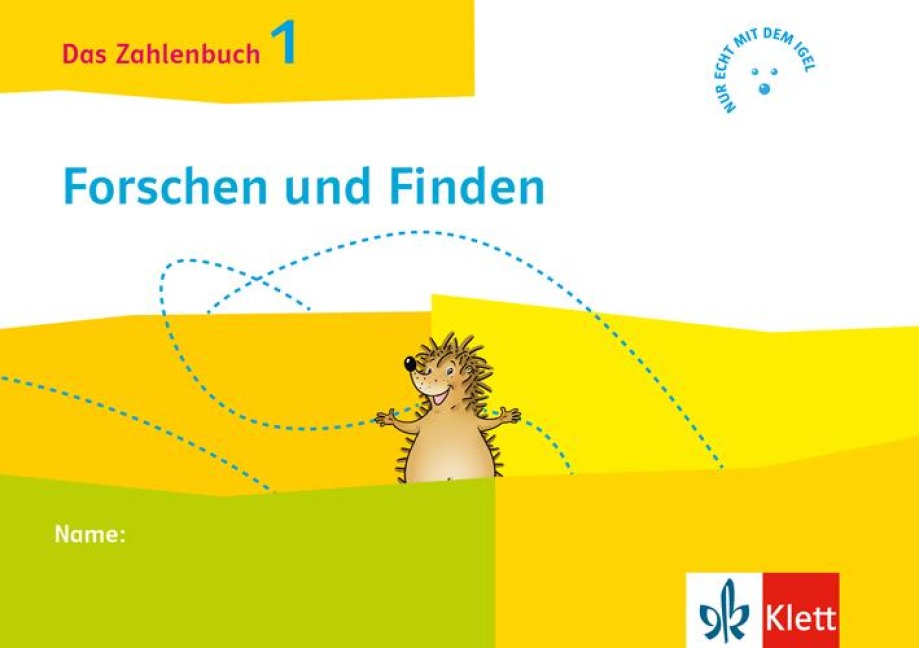 Das Zahlenbuch 1. Igel-Übungsheft Forschen und Finden (Arbeitsheft zum Knobeln und Forschen) Klasse 1 - 