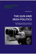 Cover-Bild zum Titel 'The Gun and Irish Politics' von 'Raita Merivirta'