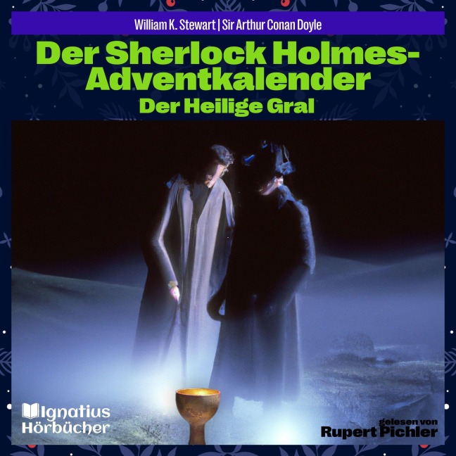 Der Heilige Gral - Arthur Conan Doyle, William K. Stewart