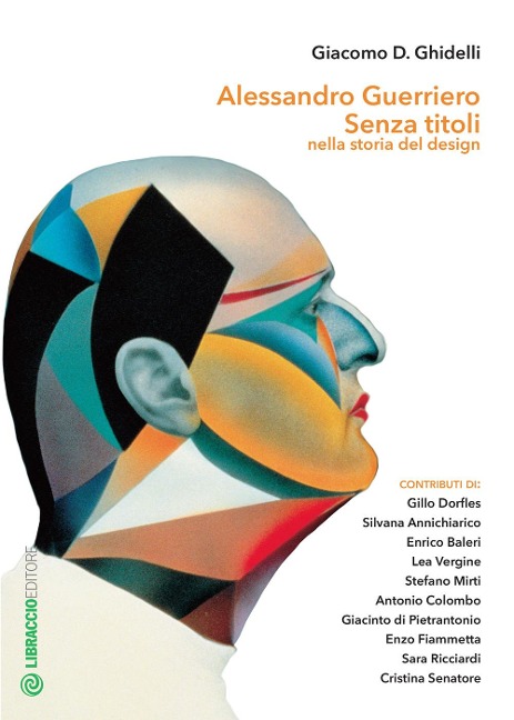 Alessandro Guerriero. Senza titoli nella storia del design - 