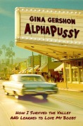 Cover-Bild zum Titel 'Alphapussy' von 'Gina Gershon'