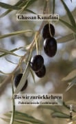 Cover-Bild zum Titel 'Bis wir zurückkehren' von 'Ghassan Kanafani'