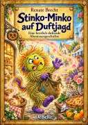Cover-Bild zum Titel 'Stinko-Minko auf Duftjagd - Eine herrlich duftende Abenteuergeschichte' von 'Renate Brecht'
