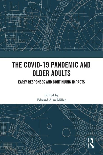 The COVID-19 Pandemic and Older Adults - 