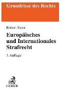 Cover-Bild zum Titel 'Europäisches und Internationales Strafrecht' von 'Robert Esser'
