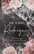Cover-Bild zum Titel 'Mr. & Mrs. Rodríguez - In guten wie in schlechten Tagen' von 'J. G. Rose'