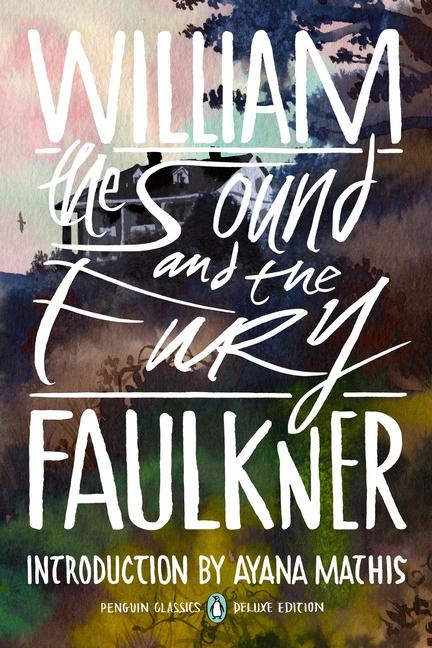 The Sound and the Fury - William Faulkner