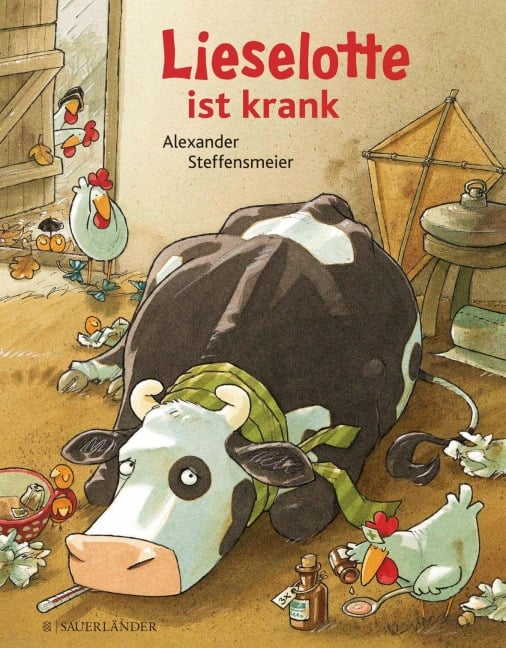 Lieselotte ist krank - Alexander Steffensmeier