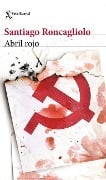 Cover-Bild zum Titel 'Abril Rojo' von 'Santiago Roncagliolo'
