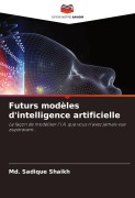 Futurs modèles d'intelligence artificielle - Md. Sadique Shaikh