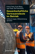 Cover-Bild zum Titel 'Gewerkschaftliche Vertrauensleute im Betrieb' von 'Erhard Tietel, Ingo Singe, Frank Meng, Olaf Katenkamp'