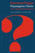 Cover-Bild zum Titel 'Examens-Fragen Physiologische Chemie' von ''