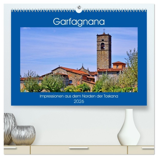 Garfagnana, Impressionen aus dem Norden der Toskana (hochwertiger Premium Wandkalender 2026 DIN A2 quer), Kunstdruck in Hochglanz - Günther Geiger