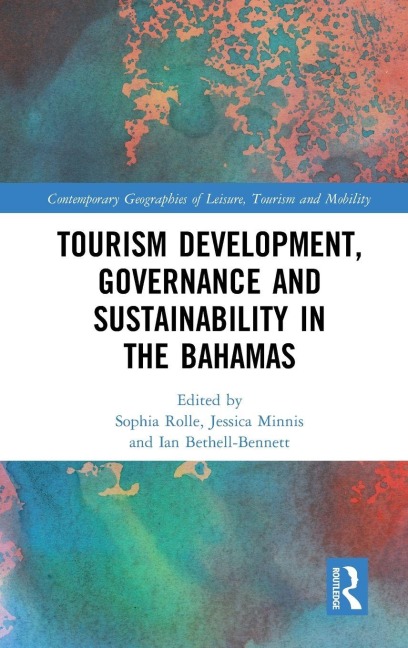 Tourism Development, Governance and Sustainability in The Bahamas - 