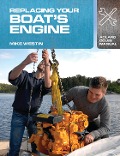 Cover-Bild zum Titel 'Replacing Your Boat's Engine' von 'Mike Westin'