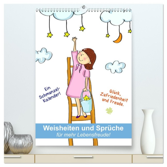 Weisheiten und Sprüche für mehr Lebensfreude! (hochwertiger Premium Wandkalender 2026 DIN A2 hoch), Kunstdruck in Hochglanz - Rose Hurley
