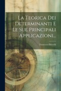 Cover-Bild zum Titel 'La Teorica Dei Determinanti E Le Sue Principali Applicazioni...' von 'Francesco Brioschi'