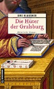 Die Hüter der Gralsburg - Uwe Klausner