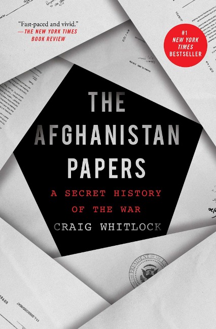 The Afghanistan Papers - Craig Whitlock, The Washington Post