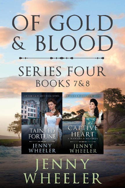 Of Gold & Blood Series 4 Books 7 & 8 - Jenny Wheeler