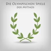 Cover-Bild zum Titel 'Die Olympischen Spiele - Der Mythos' von 'Tina Angelou'