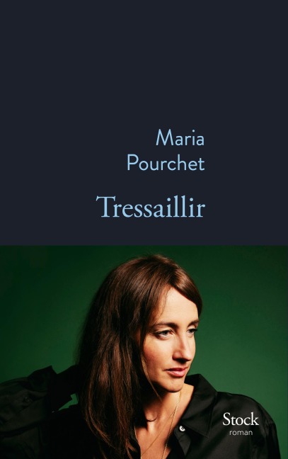 Tressaillir - Maria Pourchet