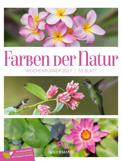 Farben der Natur Wochenplaner Kalender 2027 - Ackermann Kunstverlag GmbH